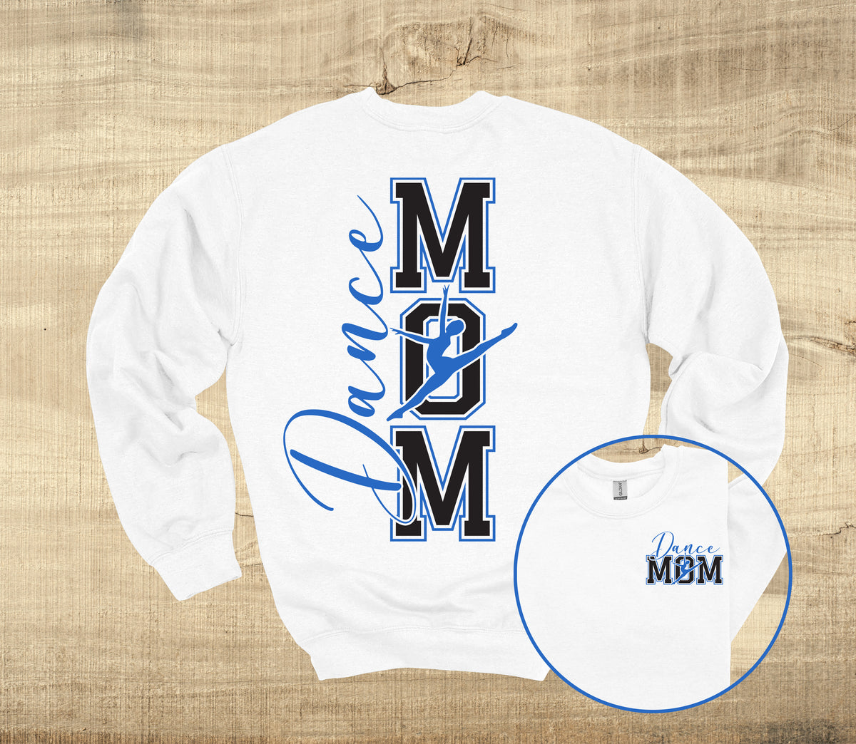 Dance Mom full back design- crew neck sweatshirt- Custom Dance Apparel