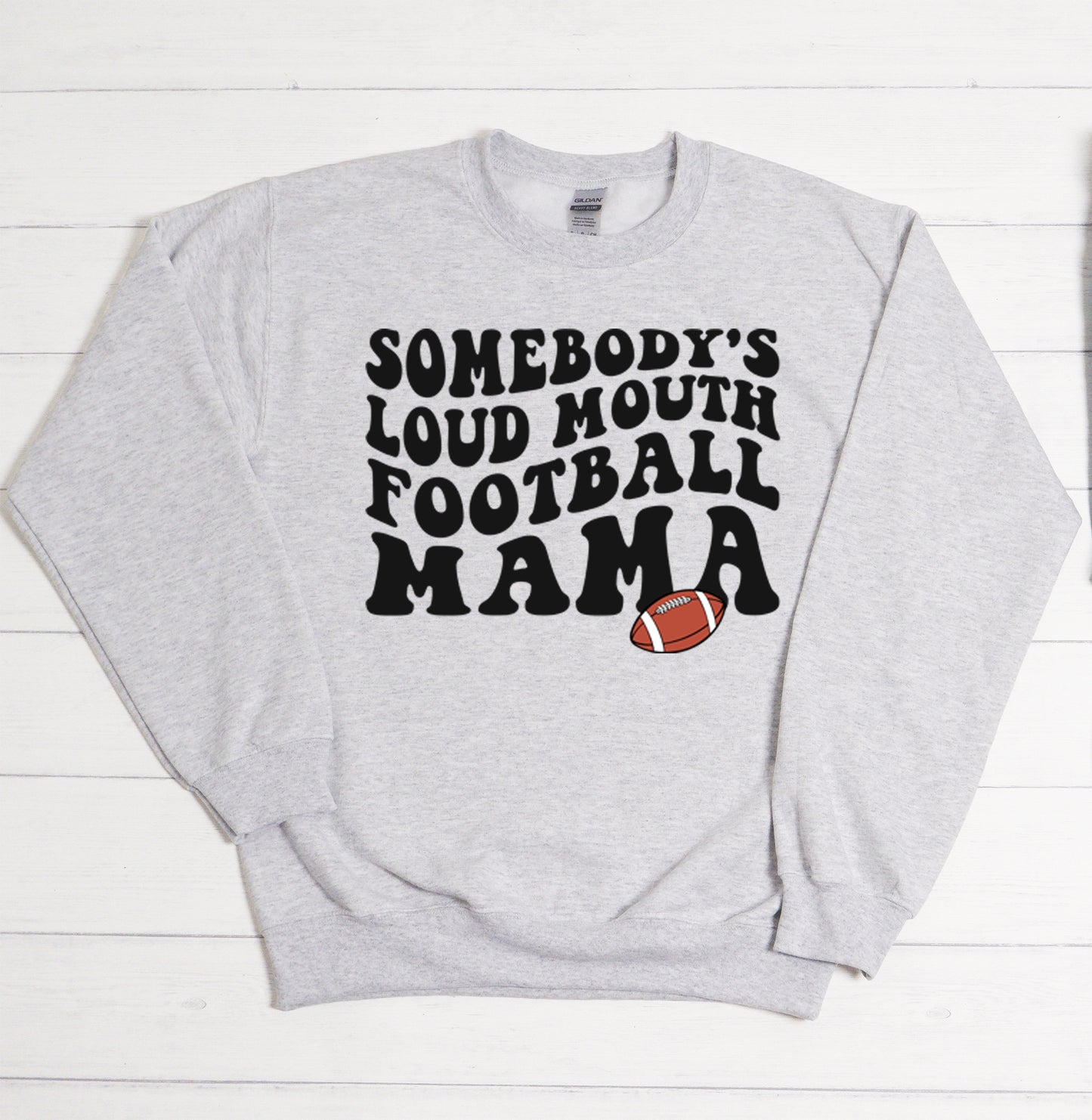 Someone's Loud Mouth Football Mama