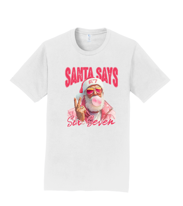 Santa Says Six Seven t-shirt- Funny Holiday Shirt